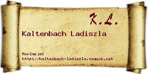 Kaltenbach Ladiszla névjegykártya